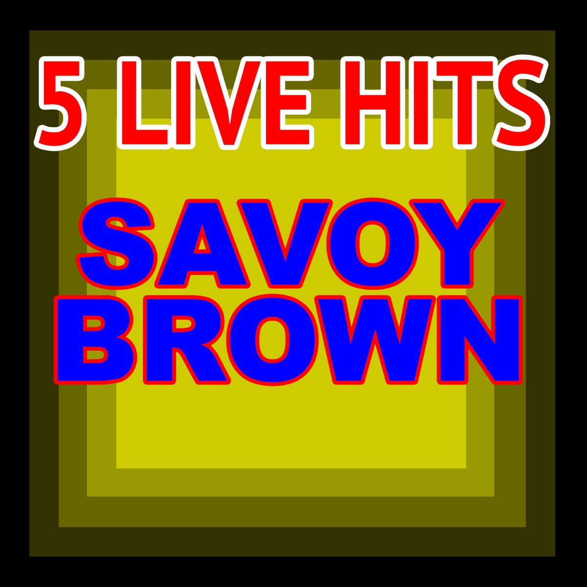 ‎5 Live Hits Album par Savoy Brown Apple Music
