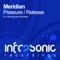 Pressure (Solid Stone Remix) - Meridian lyrics