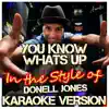 Ameritz - Karaoke - You Know Whats Up (In the Style of Donell Jones) [Karaoke Version]