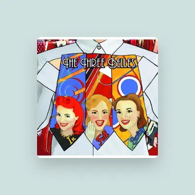 Listen to The Three Belles, watch music videos, read bio, see tour dates & more!