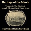 Heritage of the March, Vol. 8 - The Music of Olivadoti and Lehar