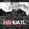 La Resistencia - Nahuatl Sound System lyrics