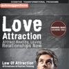 Love Attraction, Attract Healthy, Loving Relationships Now: Autosuggestions, Law of Attraction Affirmations, Positive Thinking - Cognitive Transformational Programs