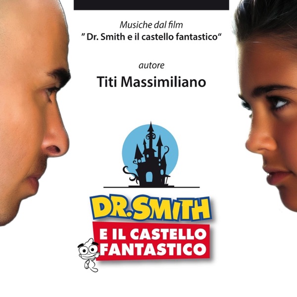Dr. Smith E Il Castello Fantastico (Original Soundtrack from "dr. Smith E Il Castello Fantastico") - EP