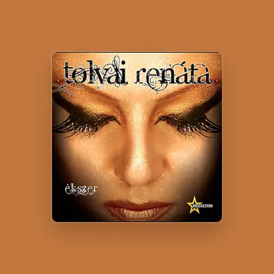 Listen to Tolvai Renáta, watch music videos, read bio, see tour dates & more!
