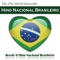 Hino Nacional Brasileiro - The One World Ensemble lyrics