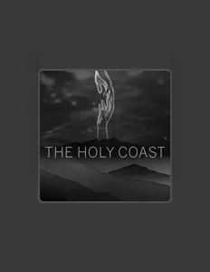 收听 The Holy Coast、观看音乐视频、阅读小传、查看巡演日期等 ！