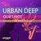 Quiet Riot (EKTO1 Instrumental Remix) - Urban Deep lyrics