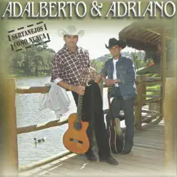 Sertanejo Como Nunca - Adalberto e Adriano