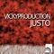 Justo (Original Mix) - Vickyproduction lyrics