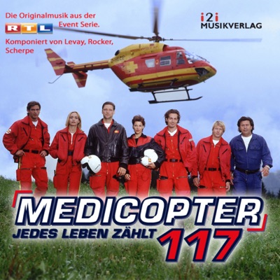 Medicopter 117 - Jedes Leben zählt (Original Score)