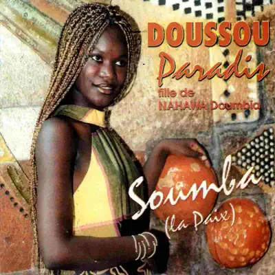 Doussou Paradis adlı sanatçının Soumba (La paix) albümünü dinle