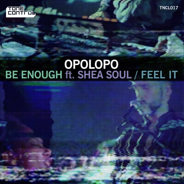 Be Enough / Feel It (feat. Shea Soul) - EP