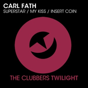 Superstar, My Kiss, Insert Coin - Single