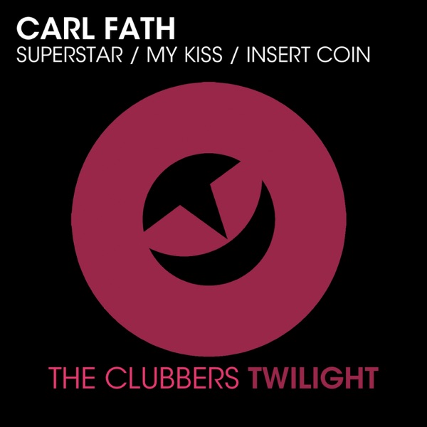 Superstar, My Kiss, Insert Coin - Single