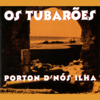 Cena d'Ciúmes - Os Tubarões