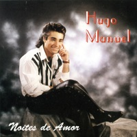 Noites de Amor - Hugo Manuel