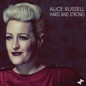 Alice Russell - Hard & Strong