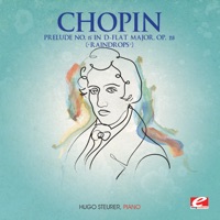 Chopin: Prelude No. 15 in D-Flat Major, Op. 28 “Raindrops” (Remastered) - Single - Hugo Steurer
