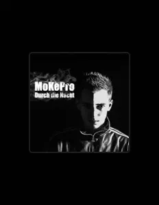 MoKePro सुनें, म्यूज़िक वीडियो देखें, बायो पढ़ें, दौरे की तारीखें और बहुत कुछ देखें!