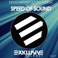 Speed Of Sound (feat. D-Ro) - Single - Diogo Menasso & Eurico Lisboa