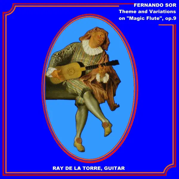 V.A.のソル:モーツァルト「魔笛」の主題による変奏曲/レイ・デ・ラ