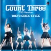 TOKYO GIRLS' STYLE - Count Three -TGS version-