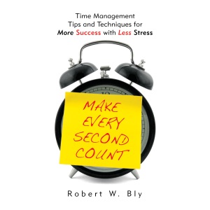 Make Every Second Count: Time Management Tips and Techniques for More Success With Less Stress (Unabridged)