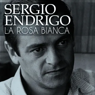La rosa bianca - Single - Sérgio Endrigo