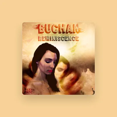 Listen to Buchan, watch music videos, read bio, see tour dates & more!