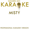 Misty (In the Style of Johnny Mathis) [Karaoke Version] - Golden Mic Karaoke