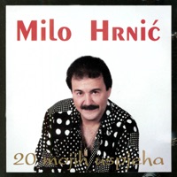 Milo Hrnić - Moja Ane Broji Dane