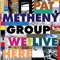 The Girls Next Door - Pat Metheny Group lyrics