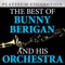 Back In Your Own Backyard - Bunny Berigan and His Orchestra lyrics