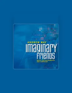 收听 Andrew May、观看音乐视频、阅读小传、查看巡演日期等 ！