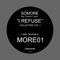 I Refuse (What You Want) [feat. Damon Trueitt] - Somore lyrics