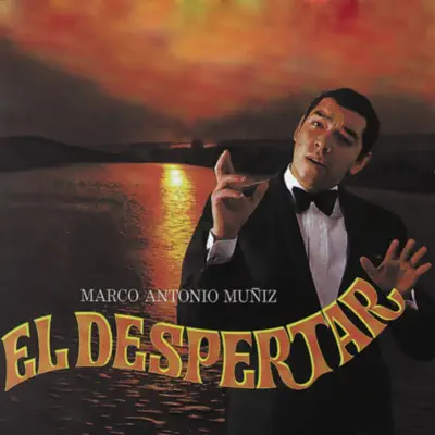 El Despertar - Marco Antonio Muñiz