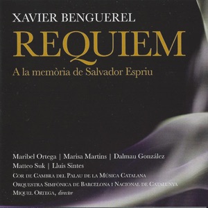Xavier Benguerel: Requiem