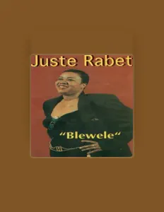 Escucha a Juste Rabet, mira videos musicales, lee su biografía, consulta las fechas de las gira y más.