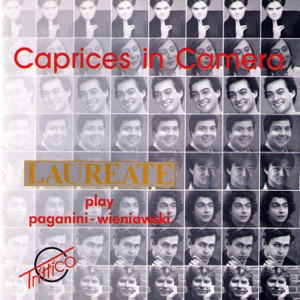 Paganini – Wieniawski: 24 Caprices for Solo Violin (Laureate play Paganini and Wieniawski)