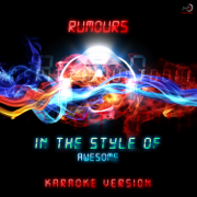 Rumours (In the Style of Awesome) [Karaoke Version] - Ameritz Countdown Karaoke