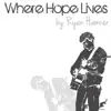 Where Hope Lives