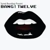 Stream & download Bang Bang