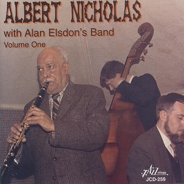 Albert Nicholas with Alan Elsdon's Band, Vol. 1 (feat. Alan Elsdon's Band)