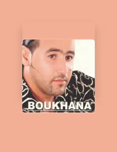 Boukhanaを聴いたり、ミュージックビデオを鑑賞したり、経歴やツアー日程などを確認したりしましょう！