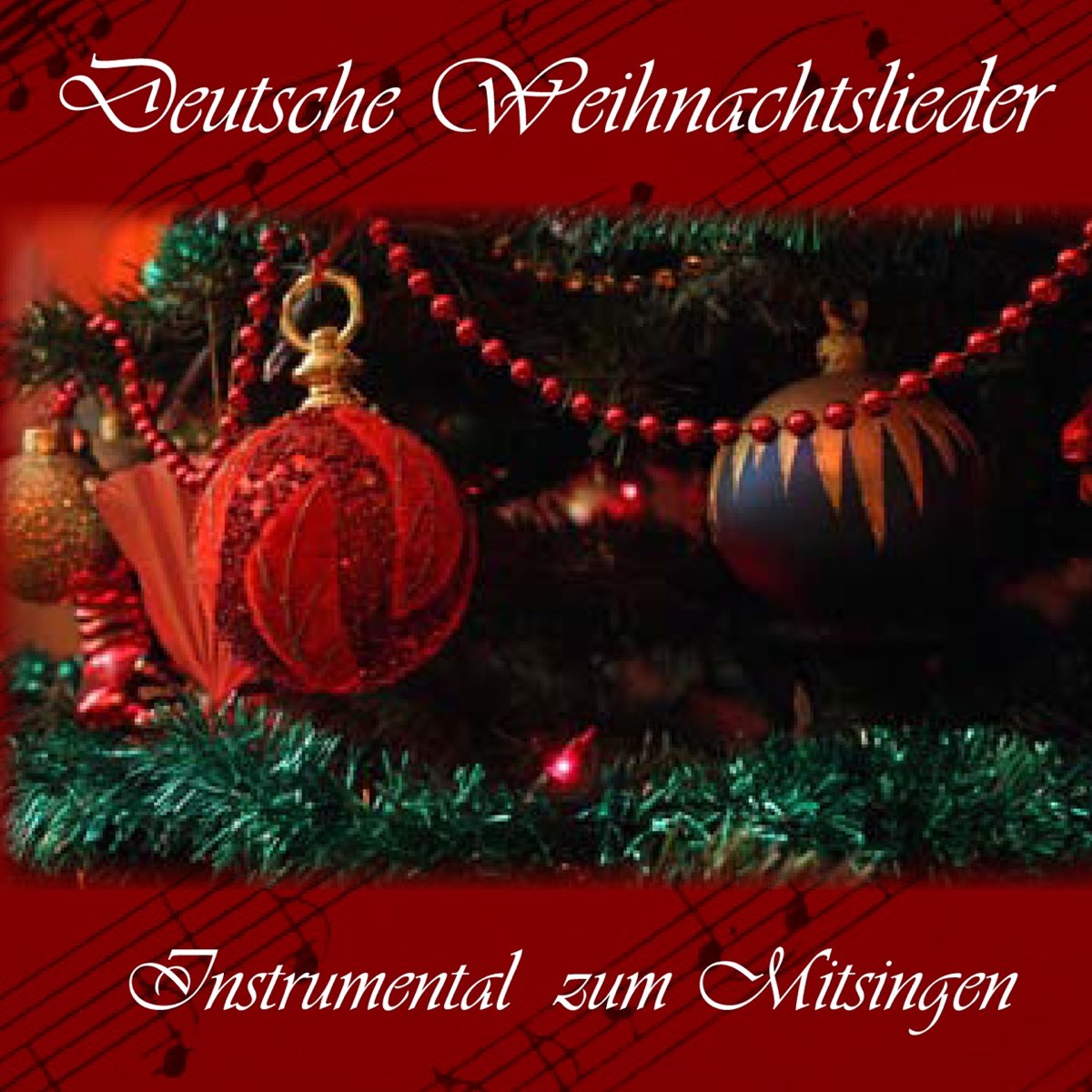‎Deutsche Weihnachtslieder (Instrumental zum Mitsingen) Album by