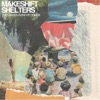 Makeshift Shelters - Nov, 5