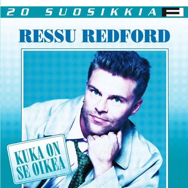Ressu Redford - Kato Mitä Sä Teit - Against All Odds -