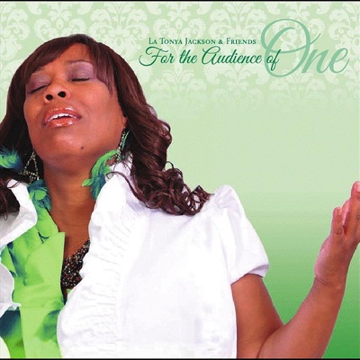 For the Audience of One