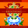 Your Breathing Body, Volume 1 - Reginald A. Ray PhD.